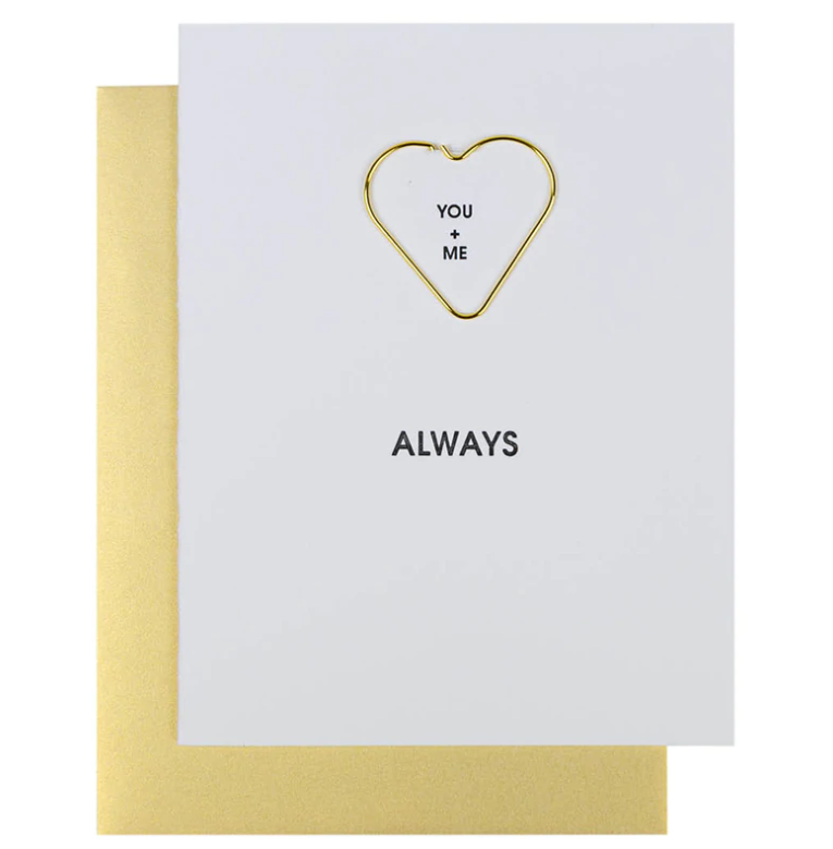 GREETING CARD "YOU + ME. ALWAYS" HEART PAPER CLIP