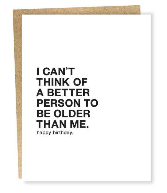 BIRTHDAY GREETING CARD "BETTER PERSON"
