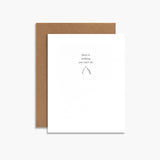 GREETING CARD "THERE IS NOTHING YOU CAN'T DO"