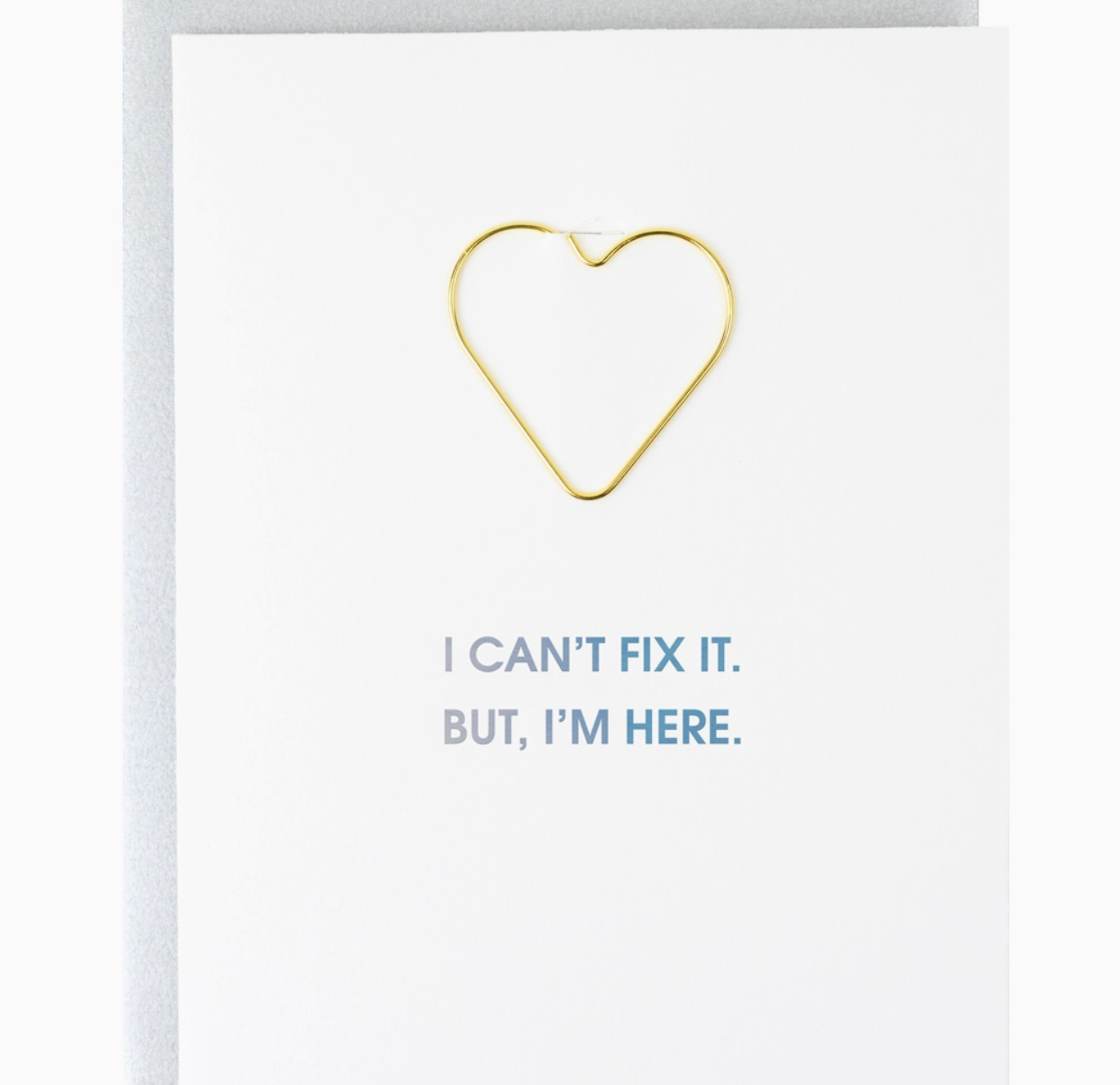 GREETING CARD "CAN'T FIX IT BUT" #78375
