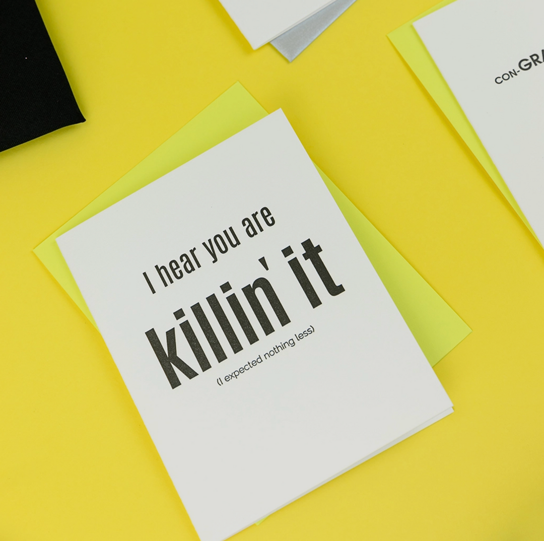 GREETING CARD "KILLING IT..." #74218