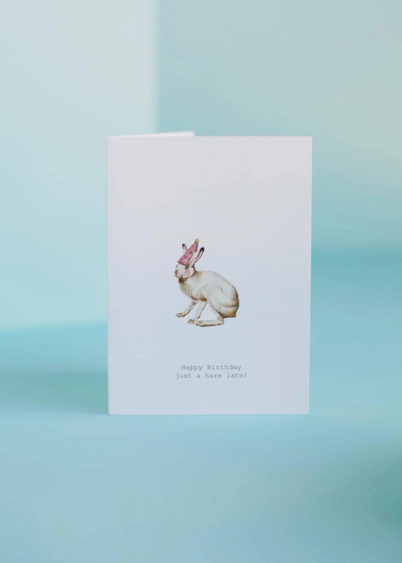 BIRTHDAY GREETING CARD "A HARE LATE"