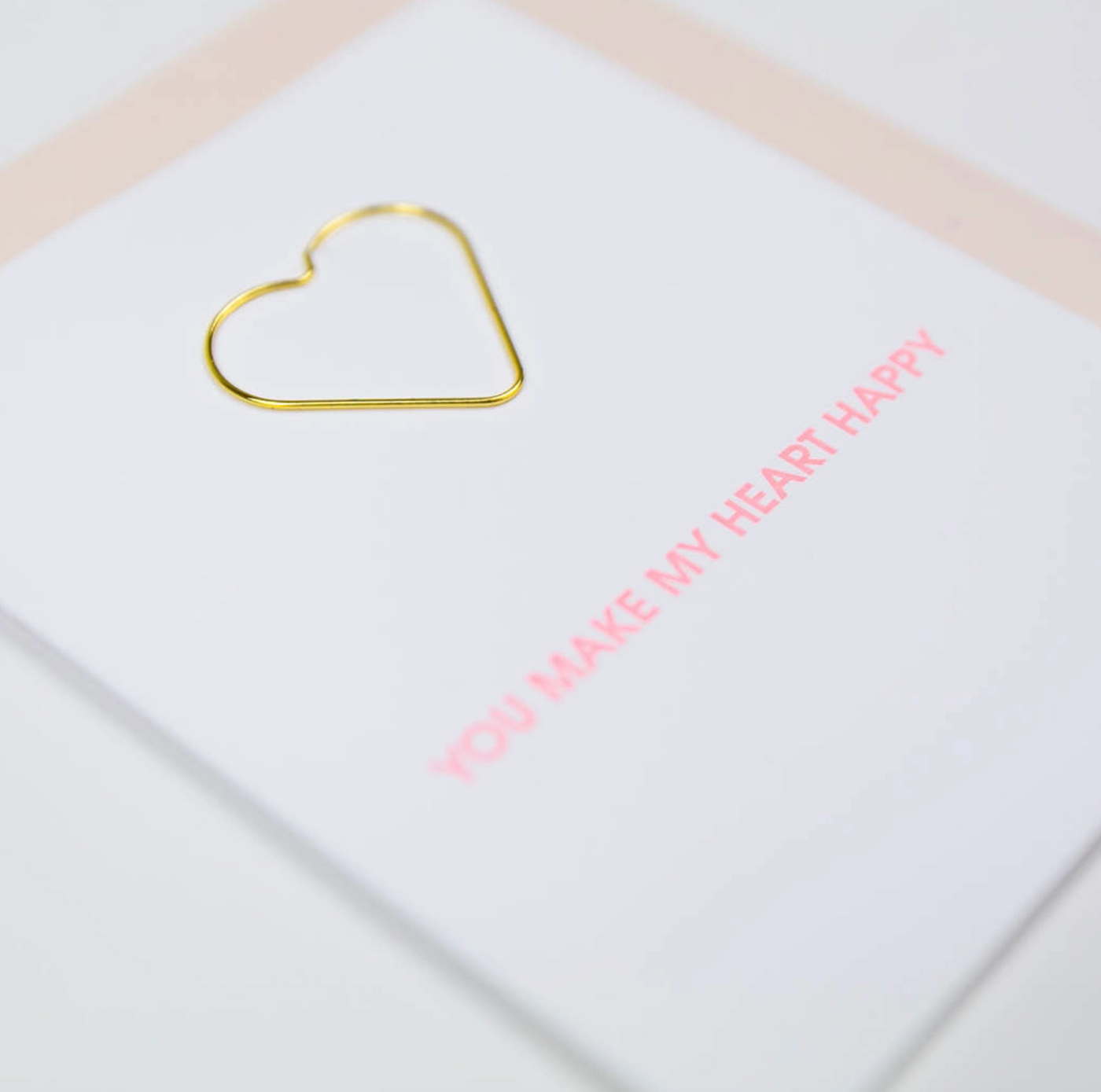 GREETING CARD "YOU MAKE MY HEART HAPPY" PAPER CLIP