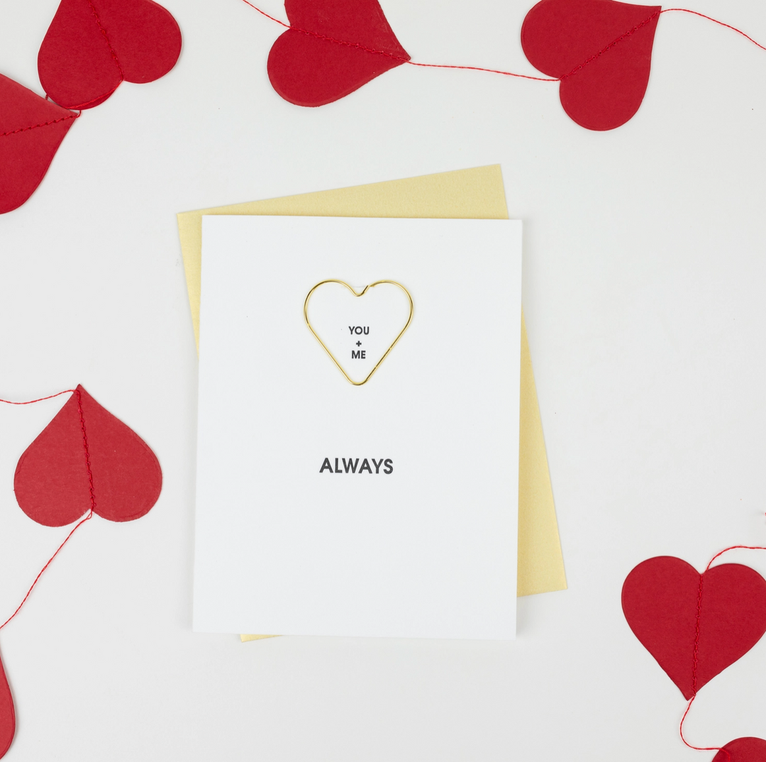 GREETING CARD "YOU + ME. ALWAYS" HEART PAPER CLIP #56201