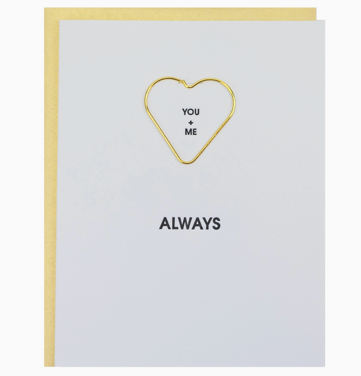 GREETING CARD "YOU + ME. ALWAYS" HEART PAPER CLIP #56201