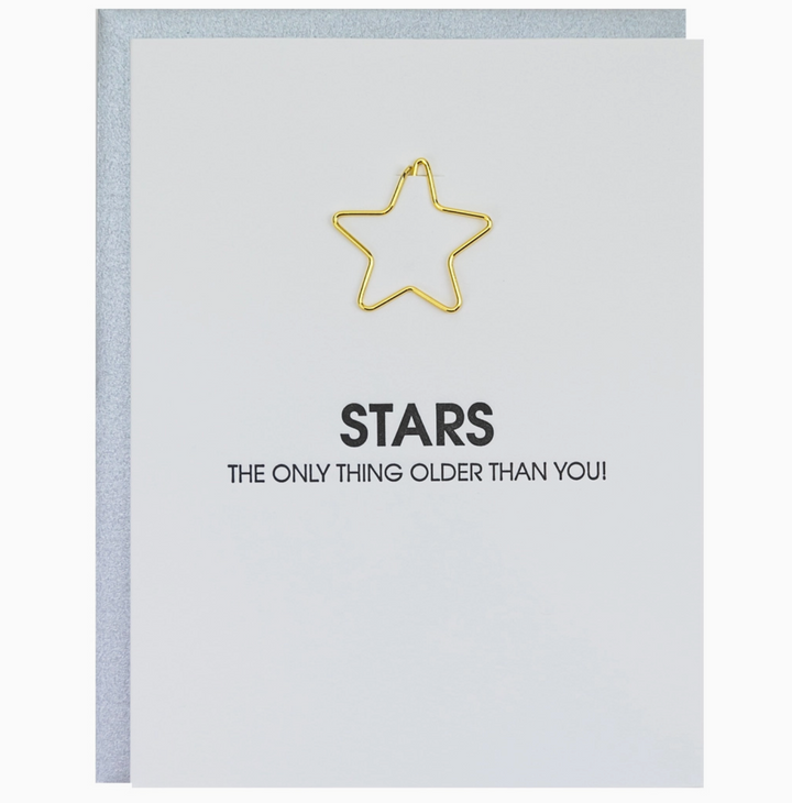 BIRTHDAY GREETING CARD "STARS THE ONLY THING IS OLDER THAN YOU" #56203