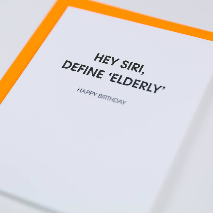 BIRTHDAY GREETING CARD "SIRI DEFINE ELDERLY"