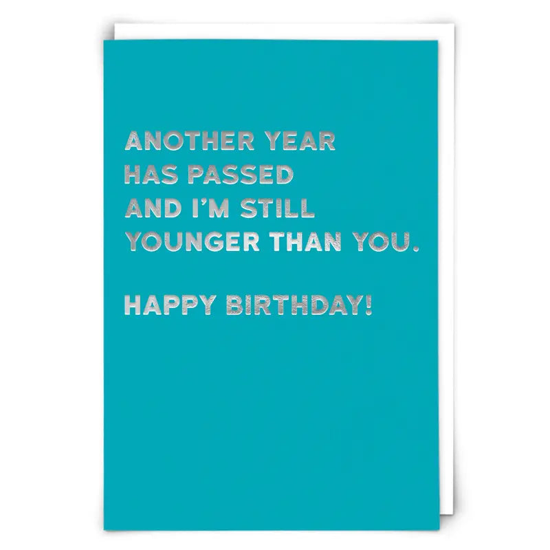 GREETING CARD "YOUNGER"