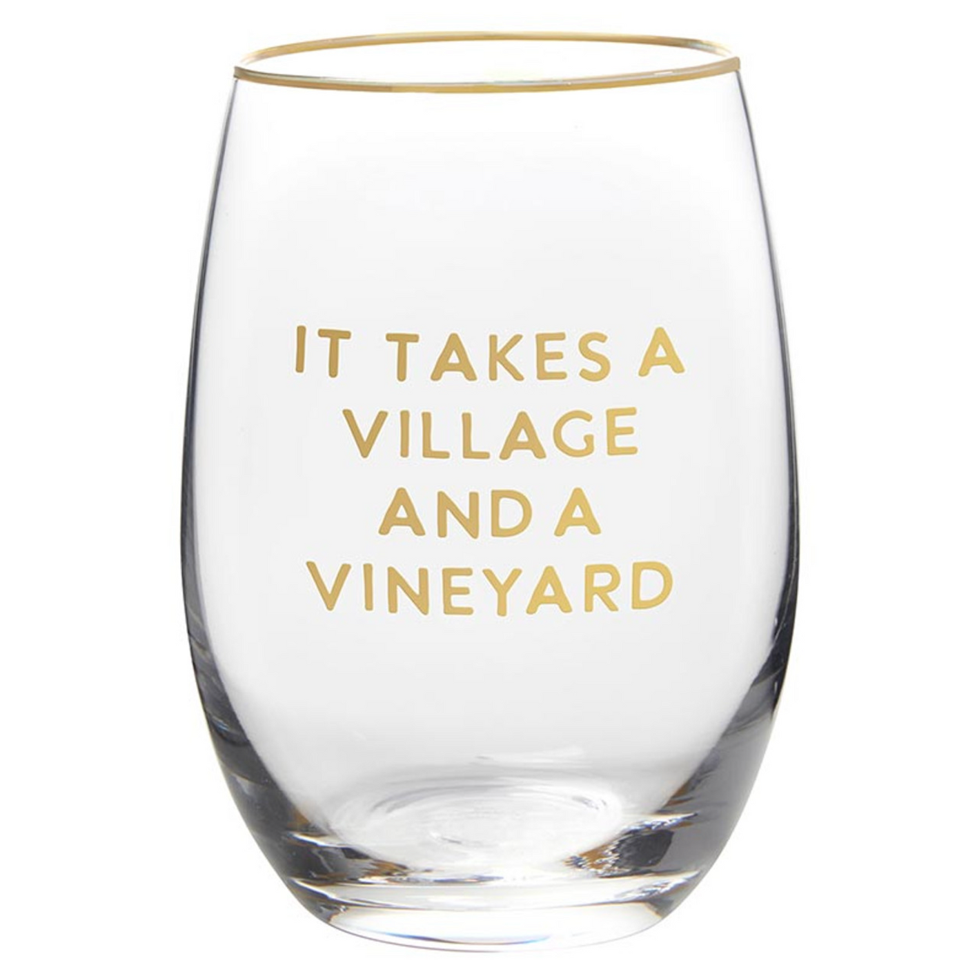 WINE GLASS "IT TAKES A VILLAGE"