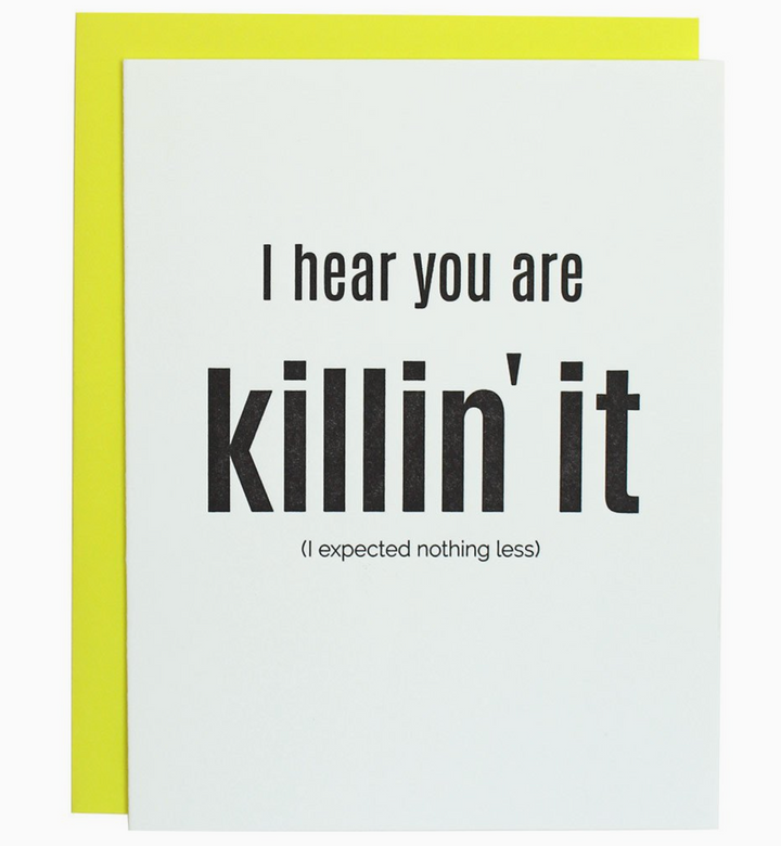 GREETING CARD "KILLING IT..." #74218