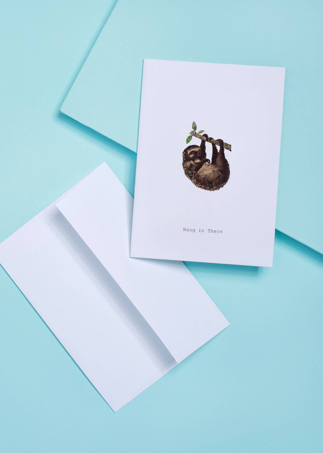 GREETING CARD "HANG IN THERE"