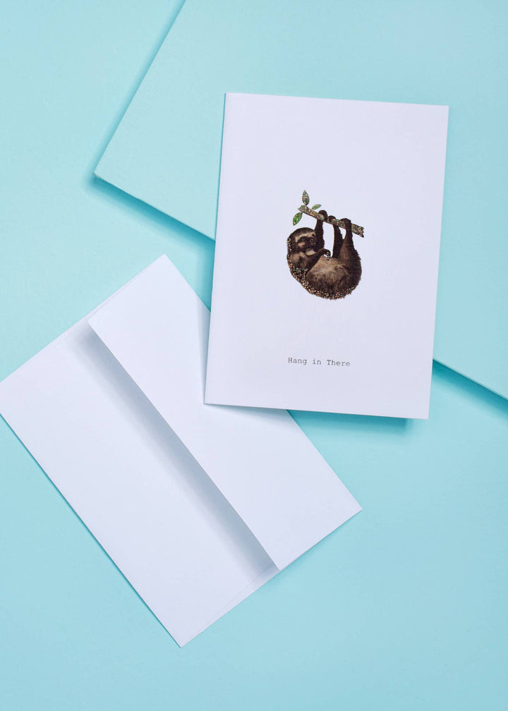 GREETING CARD "HANG IN THERE"