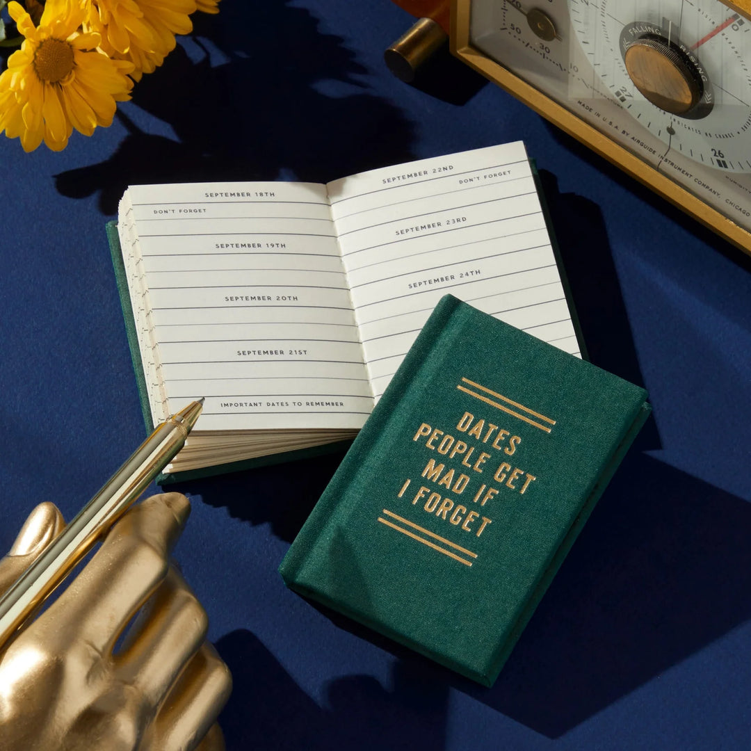 DIARY DATES PEOPLE GET MAD IF I FORGET