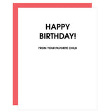 BIRTHDAY GREETING CARD "HAPPY BIRTHDAY FROM FAVORITE CHILD"