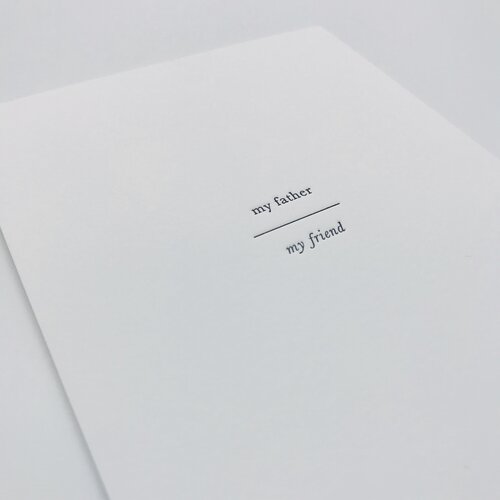 GREETING CARD "MY FATHER, MY FRIEND"