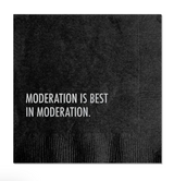 COCKTAIL NAPKIN "MODERATION"